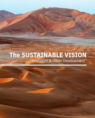 The Sustainable Vision (Photo: Ossama Hegazy)